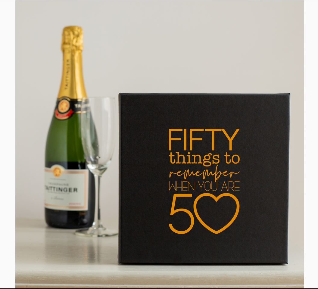 Fifty Things To Remember When You Are 50