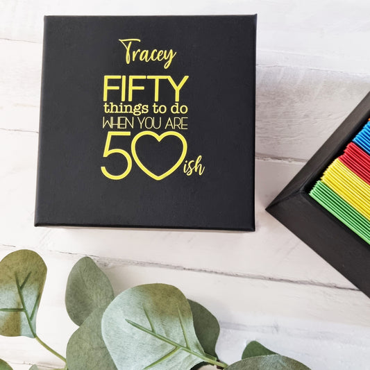 Fifty Thing To Do When You Are 50 "ish"