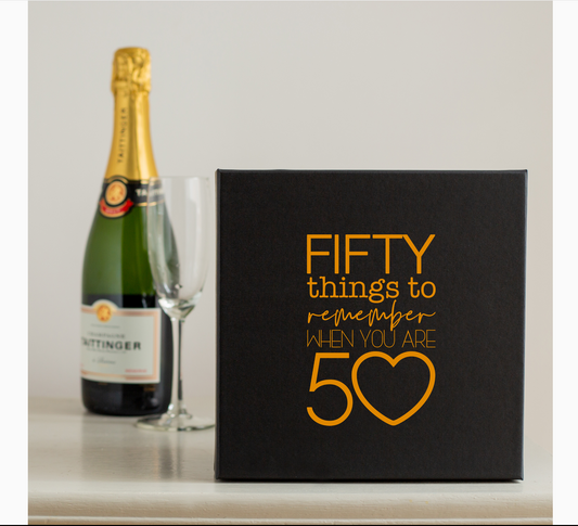 Fifty Things To Remember When You Are 50